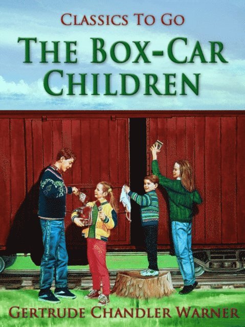 Gertrude Chandler Warner - Box-Car Children, E-bok