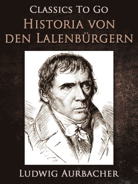 Ludwig Aurbacher - Historia von den Lalenbürgern, E-bok
