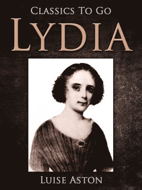 Louise Aston - Lydia, E-bok