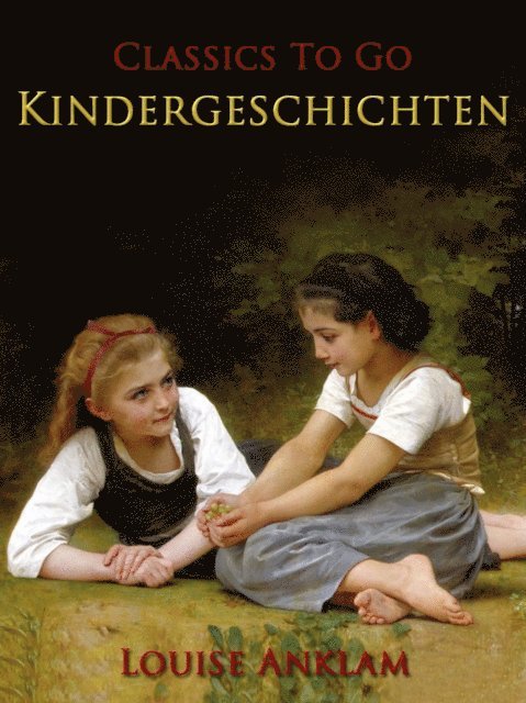 Louise Anklam - Kindergeschichten, E-bok