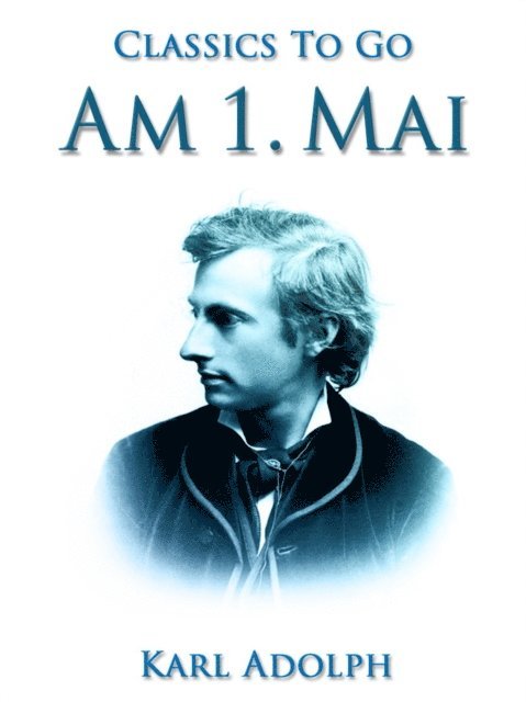 Karl Adolph - Am 1. Mai, E-bok. Tillgänglighet: Lägg i varukorg