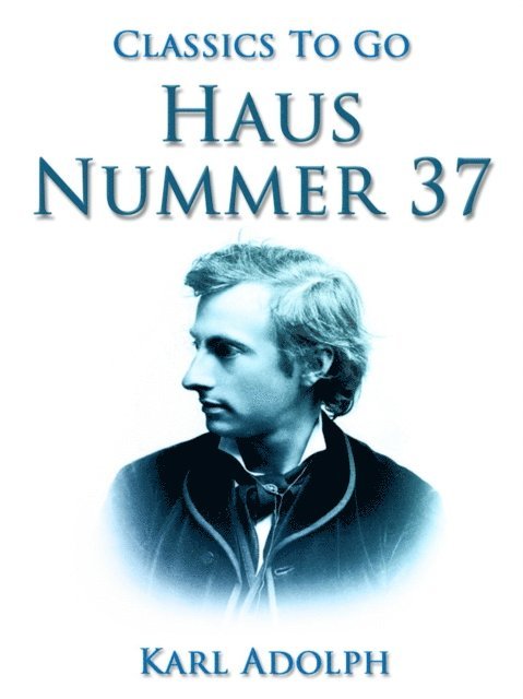 Karl Adolph - Haus Nummer 37, E-bok. Tillgänglighet: Lägg i varukorg