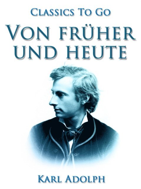 Karl Adolph - Von früher und heute, E-bok. Tillgänglighet: Lägg i varukorg
