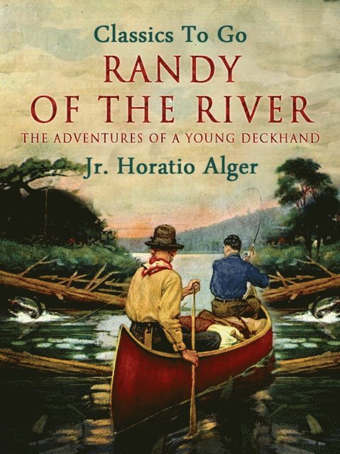 Jr. Horatio Alger - Randy Of The River, E-bok. Tillgänglighet: Lägg i varukorg
