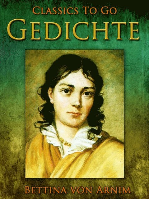 Bettina von Arnim - Gedichte, E-bok