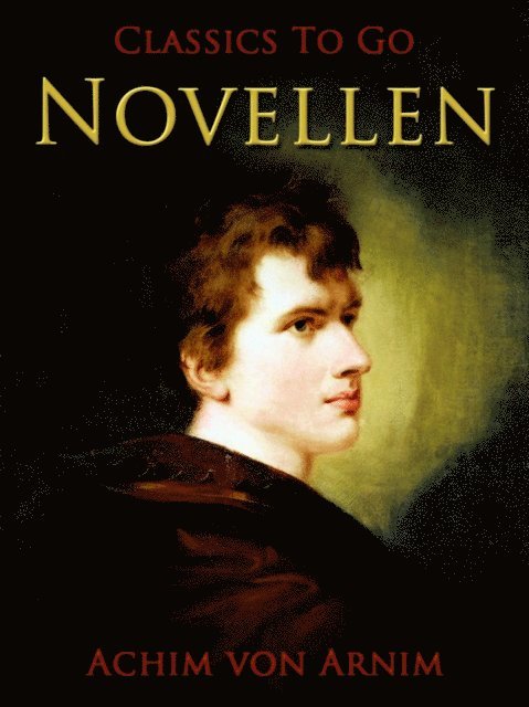 Achim von Arnim - Novellen, E-bok