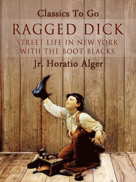 Jr. Horatio Alger - Ragged Dick, E-bok. Tillgänglighet: Lägg i varukorg