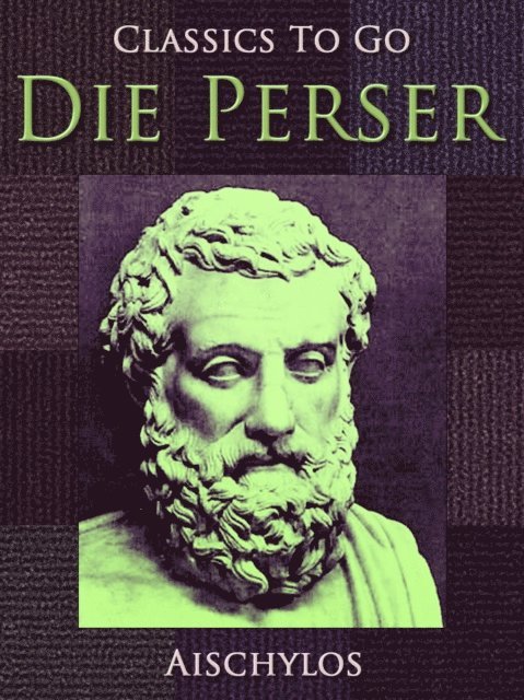 Aischylos - Die Perser, E-bok