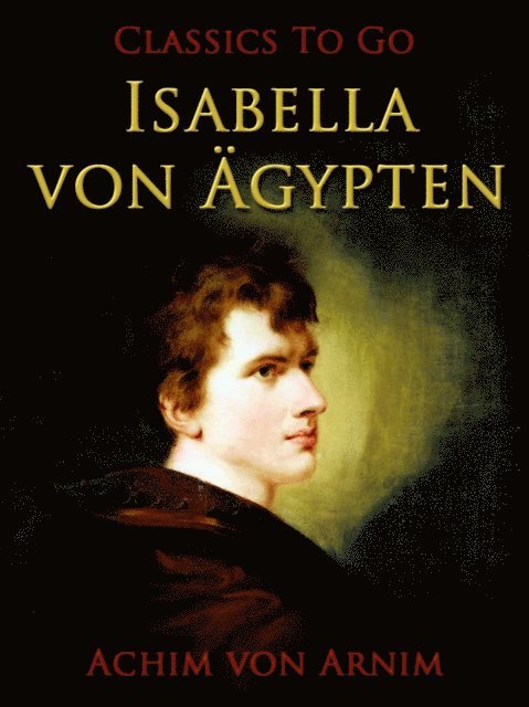 Achim von Arnim - Isabella von Ägypten, E-bok