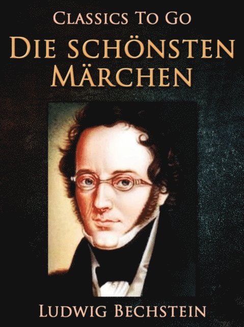 Ludwig Bechstein - Die schönsten Märchen, E-bok