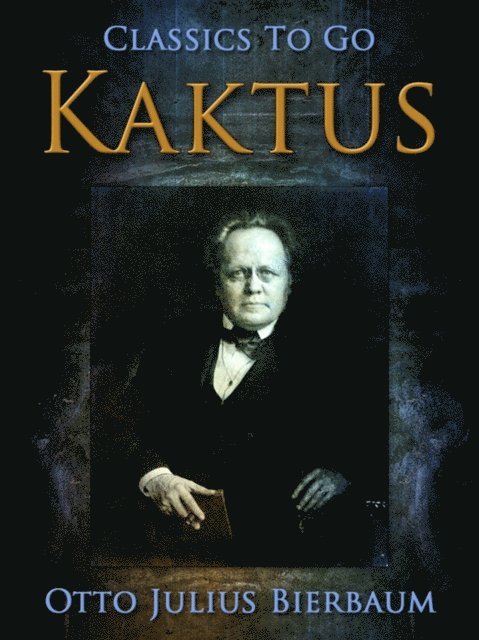 Otto Julius Bierbaum - Kaktus, E-bok