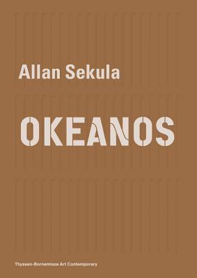 Daniela Zyman, Cory Scozzari - Allan Sekula – OKEANOS, Häftad
