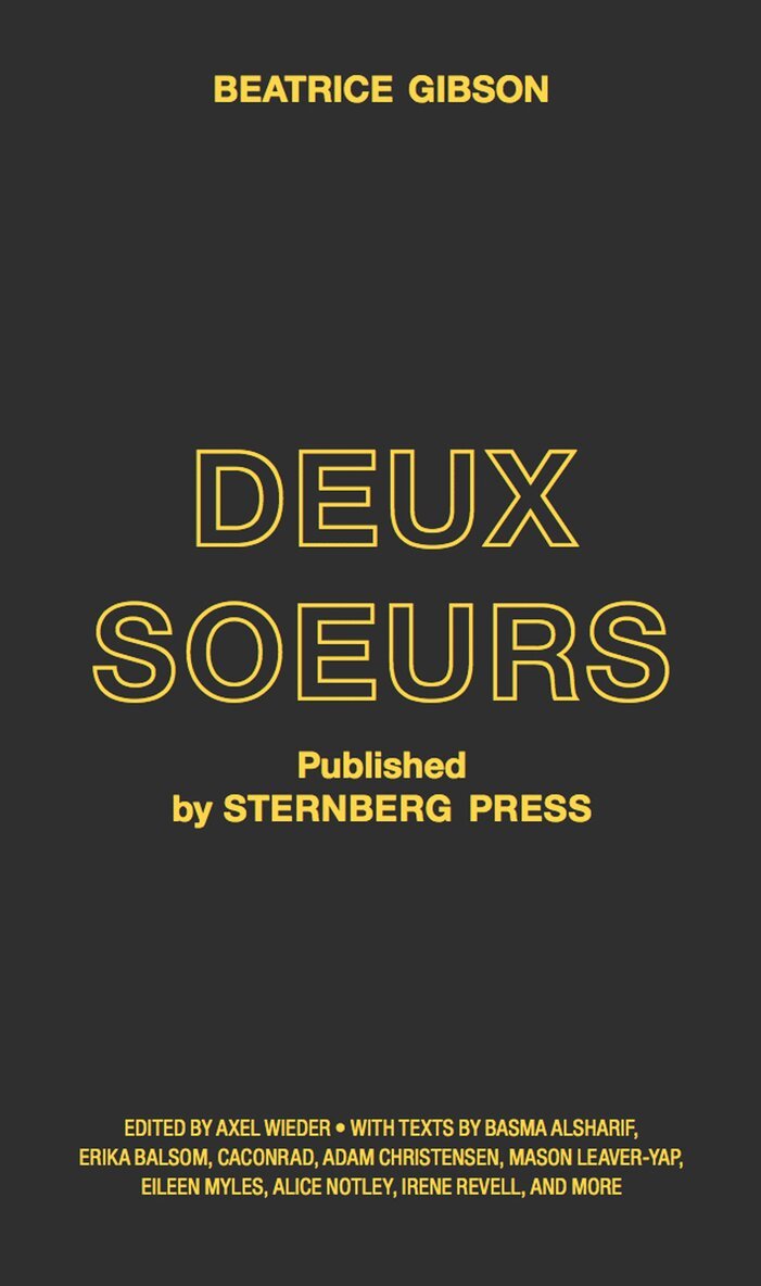 Beatrice Gibson, Axel Wieder - Deux Soeurs, Häftad