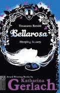 Bellarosa: Sleeping Beauty