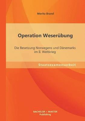 Moritz Brand - Operation Weserübung, Häftad. Tillgänglighet: Lägg i varukorg
