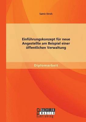 Samir Stroh - Einführungskonzept für neue Angestellte am Beispiel einer öffentlichen Verwaltung, Häftad