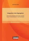 Integration trotz Segregation