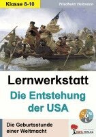 Lernwerkstatt Die Entstehung der USA