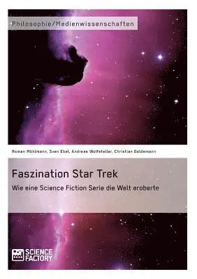 Roman Mohlmann, Sven Ebel, Christian Goldemann - Faszination Star Trek, Häftad. Tillgänglighet: Lägg i varukorg