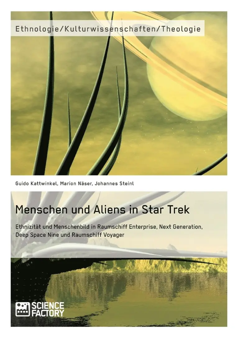 Marion Näser, Guido Kattwinkel, Johannes Steinl - Menschen und Aliens in Star Trek, Häftad. Tillgänglighet: Lägg i varukorg