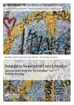 Susan Dankert, Theresa Hiepe, Imke Münnich - Ostalgie in Gesellschaft und Literatur, Häftad. Tillgänglighet: Lägg i varukorg