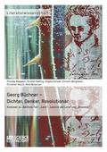 Georg B�chner - Dichter, Denker, Revolution�r