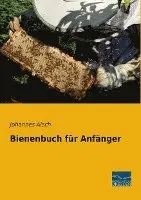 Johannes Aisch - Bienenbuch für Anfänger, Häftad. Tillgänglighet: Lägg i varukorg
