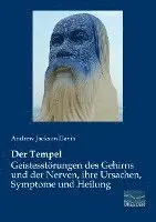 Andrew Jackson Davis - Der Tempel - Geistesstörungen des Gehirns und der Nerven, ihre Ursachen, Symptome und Heilung, Häftad. Tillgänglighet: Lägg i varukorg