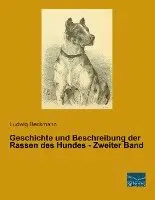 Ludwig Beckmann - Geschichte und Beschreibung der Rassen des Hundes - Zweiter Band, Häftad. Tillgänglighet: Lägg i varukorg
