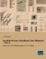 J. Schams - Ausführliches Handbuch der Weberei - Teil 2, Häftad. Tillgänglighet: Lägg i varukorg