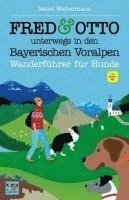 Isabel Weihermann - FRED & OTTO unterwegs in den Bayerischen Voralpen, Häftad