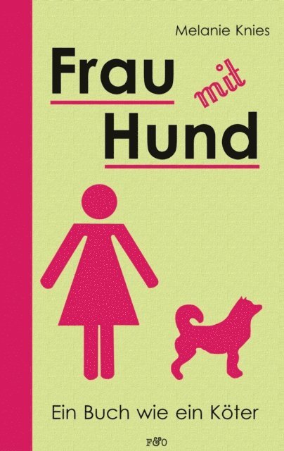 Melanie Knies - Frau mit Hund, E-bok
