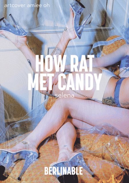 Selena - How Rat Met Candy, E-bok