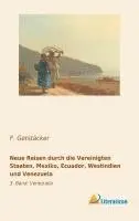 F. Gerstäcker - Neue Reisen durch die Vereinigten Staaten, Mexiko, Ecuador, Westindien und Venezuela, Häftad. Tillgänglighet: Lägg i varukorg