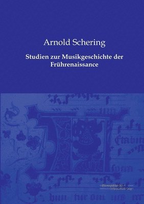 Arnold Schering - Studien zur Musikgeschichte der Frührenaissance, Häftad