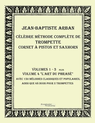 Jean-Baptiste Arban - Célèbre méthode complète de trompette cornet à piston et saxhorn, Häftad. Tillgänglighet: Lägg i varukorg
