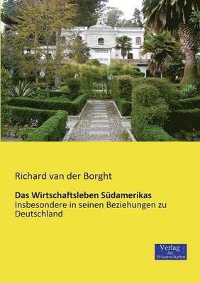 Richard Van Der Borght - Wirtschaftsleben Südamerikas, Häftad
