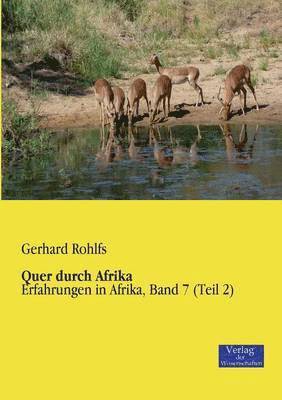 Gerhard Rohlfs - Quer durch Afrika, Häftad