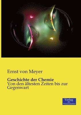 Ernst Von Meyer - Geschichte der Chemie, Häftad. Tillgänglighet: Lägg i varukorg