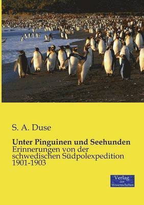 S A Duse - Unter Pinguinen und Seehunden, Häftad
