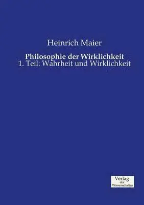 Heinrich Maier - Philosophie der Wirklichkeit, Häftad. Tillgänglighet: Lägg i varukorg