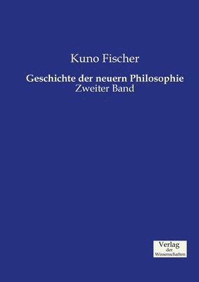 Kuno Fischer - Geschichte der neuern Philosophie, Häftad