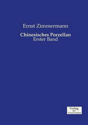 Ernst Zimmermann - Chinesisches Porzellan, Häftad