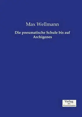 Max Wellmann - pneumatische Schule bis auf Archigenes, Häftad. Tillgänglighet: Lägg i varukorg