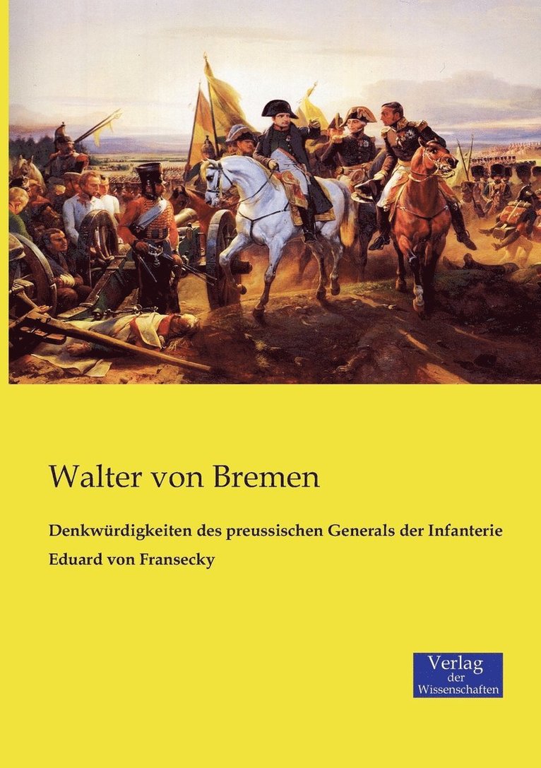 Walter Von Bremen - Denkwürdigkeiten des preussischen Generals der Infanterie Eduard von Fransecky, Häftad