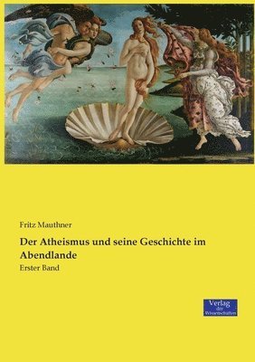 Fritz Mauthner - Atheismus und seine Geschichte im Abendlande, Häftad