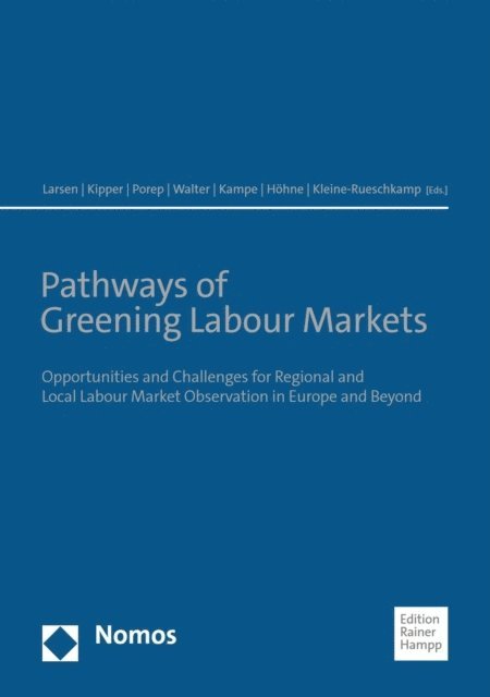 Lukas Kleine-Rueschkamp, Markus Hohne, Carsten Kampe, Anja Walter, Daniel Porep, Jenny Kipper, Christa Larsen - Pathways of Greening Labour Markets, E-bok