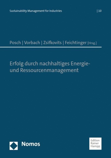 Gerald Feichtinger, Helmut Zsifkovits, Stefan Vorbach, Wolfgang Posch - Erfolg durch nachhaltiges Energie- und Ressourcenmanagement, E-bok