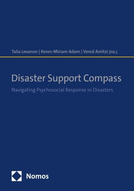 Vered Amitzi, Keren-Miriam Adam, Talia Levanon - Disaster Support Compass, E-bok
