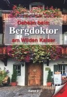 Angela Bardl - Daheim beim Bergdoktor am Wilden Kaiser - Band 2, Häftad. Tillgänglighet: Lägg i varukorg